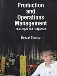 Title: Production And Operations Management Challenges And Responses, Author: Deepak Sharma