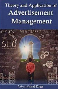 Title: Theory And Application Of Advertisement Management, Author: Asiya Faisal Khan