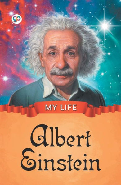 My Life: Albert Einstein