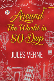 Title: Around the World in Eighty Days, Author: Jules Verne