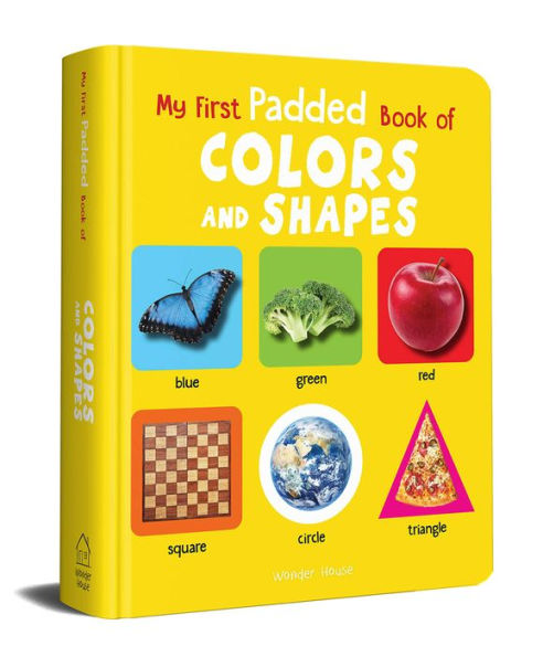 My First Padded Book of Colours and Shapes: Early Learning Board Books For Children (My Books)