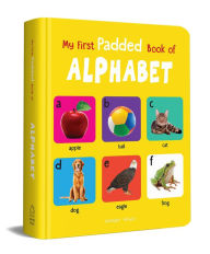Title: My First Padded Book of Alphabet: Early Learning Padded Board Books for Children, Author: Wonder House Books