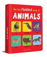 Title: My First Padded Book of Animals: Early Learning Padded Board Books for Children, Author: Wonder House Books