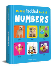 Title: My First Padded Book of Numbers: Early Learning Padded Board Books for Children, Author: Wonder House Books