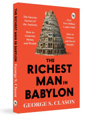 Title: The Richest Man in Babylon, Author: George S Clason