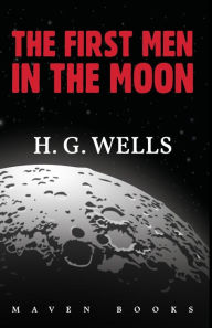 Title: The First Men in the Moon, Author: H. G. Wells