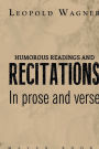HUMOROUS READINGS AND RECITATIONS In prose and verse