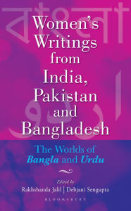 Title: Women's Writings from India, Pakistan and Bangladesh: The Worlds of Bangla and Urdu, Author: Bloomsbury Publishing