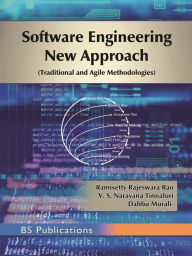 Title: Software Engineering New Approach (Traditional and Agile Methodologies), Author: Ramisetty Rajeswara Rao