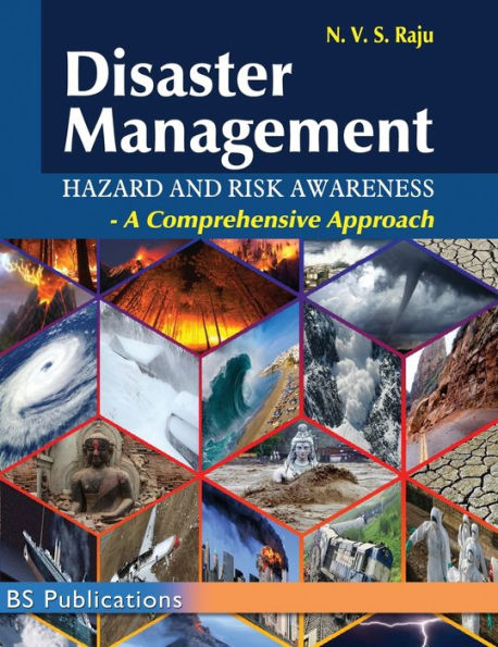 Disaster Management: A Comprehensive Approach