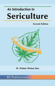 Title: An Introduction to Sericulture, Author: BSP BOOKS