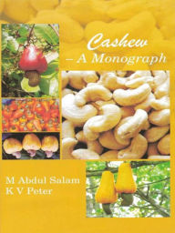 Title: Cashew (A Monograph), Author: M.  Abdul Salam