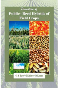 Title: Promotion of Public-Bred Hybrids of Field Crops, Author: S.K. Rao