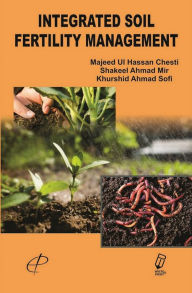 Title: Integrated Soil Fertility Management, Author: Majeed Ul Hassan Chesti