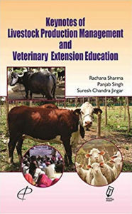 Title: Keynotes of Livestock Production Management and Veterinary Extension Education, Author: Rachana Sharma