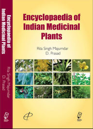 Title: Encyclopaedia of Indian Medicinal Plants, Author: Rita  Singh Majumdar