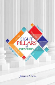 Title: Eight Pillars of Prosperity, Author: James Allen