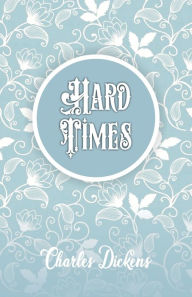 Title: Hard Times, Author: Chrales Dickens