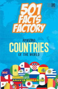 Title: 501 Facts Factory: Amazing Countries of the World, Author: Ananya Subramani