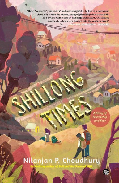 Shillong Times: A Story of Friendship And Fear