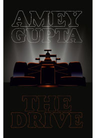 Title: The Drive, Author: Amey Gupta