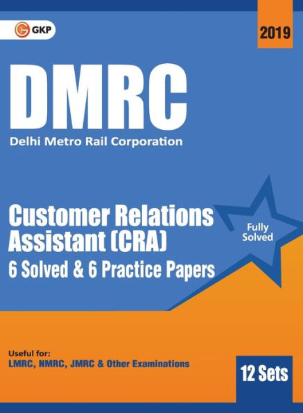 DMRC 2019: Customer Relations Assistant (CRA) - Previous Years' Solved Papers (12 Sets)