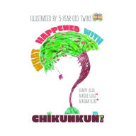 Title: What Happened with Chikunkun?, Author: Sharmi Ullas