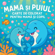 Title: Mama și Puiul - Carte de colorat pentru mamă și copil, Author: Chris Martin