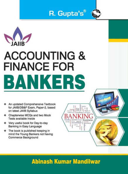 Accounting and Finance for Bankers For JAIIB and Diploma in Banking & Finance Examination