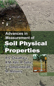 Title: Advances In Measurement Of Soil Physical Properties, Author: R.S. Chaudhary