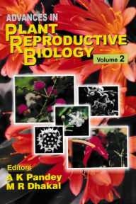 Title: Advances In Plant Reproductive Biology, Author: A.K. Pandey