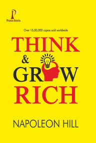 Title: Think and Grow Rich, Author: Napoleon Hill