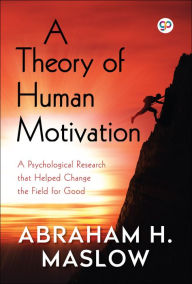 Title: A Theory of Human Motivation, Author: Abraham H. Maslow