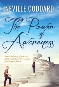 Title: The Power of Awareness, Author: Neville Goddard