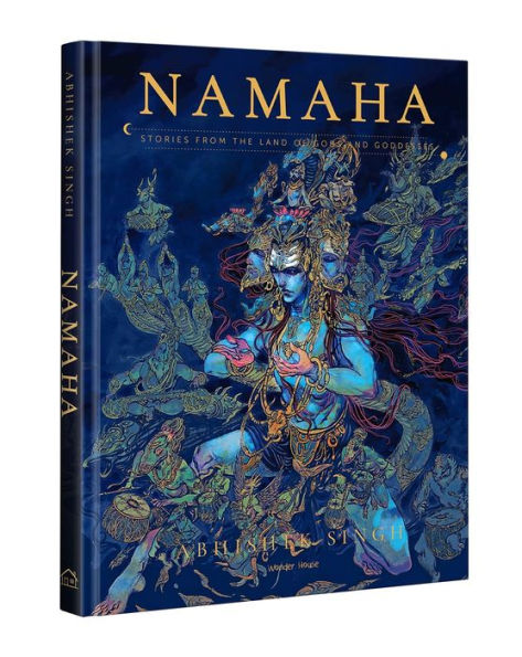 Namaha: Stories From The Land of Gods And Goddesses