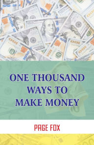 Title: One Thousand Ways To Make Money, Author: Page Fox