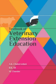 Title: Textbook Of Veterinary Extension Education, Author: A.K. Chaturvedani