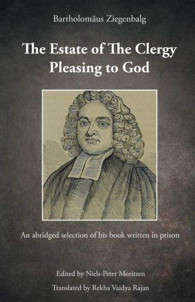 The Estate of The Clergy Pleasing to God-Bartholamaus Ziengelbalg