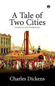 Title: A Tale of Two Cities, Author: Charles Dickens