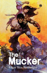 Title: The Mucker, Author: Edgar Rice Burroughs