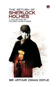 Title: The Return of Sherlock Holmes, Author: Arthur Conan Doyle