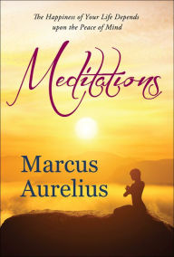 Title: Meditations, Author: Marcus Aurelius