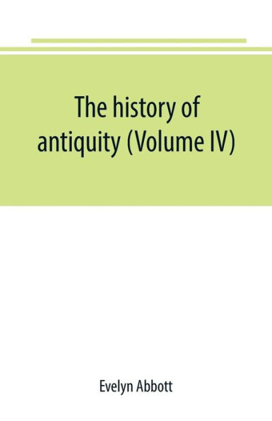 The history of antiquity (Volume IV)