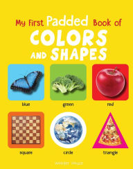 Title: My First Padded Book of Colours and Shapes: Early Learning Padded Board Books For Children (My First Padded Books), Author: Wonder House Books