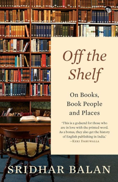 Off The Shelf: On Books, Book People and Places