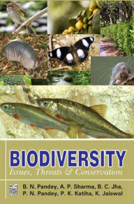 Title: Biodiversity (Issues, Threats And Conservation), Author: B.N. Pandey