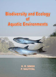 Title: Biodiversity And Ecology Of Aquatic Environments, Author: H.R. Singh