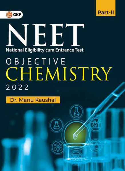 NEET 2022: Objective Chemistry Part II