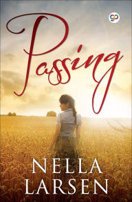 Title: Passing, Author: Nella Larsen