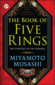 Title: The Book of Five Rings, Author: Miyamoto Musashi